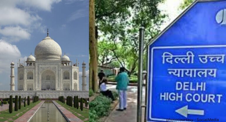 Delhi High Court: ताजमहाल कोणी बांधला? उच्च न्यायालयाकडून भारतीय पुरातत्त्व विभागाला पडताळणीचे आदेश