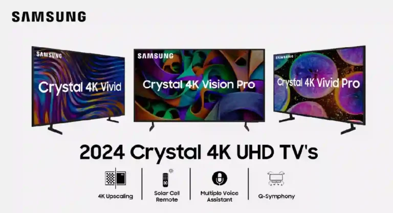 Samsung कडून २०२४ क्रिस्‍टल ४के विविड, क्रिस्‍टल ४के व्हिजन प्रो आणि क्रिस्‍टल ४के विविड प्रो टीव्‍ही सिरीज लाँच